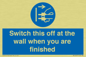 Switch this off at the wall when you are finished